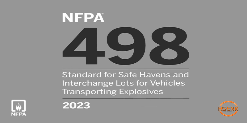 NFPA 498 Standard for Safe Havens and Interchange Lots for Vehicles Transporting Explosives
