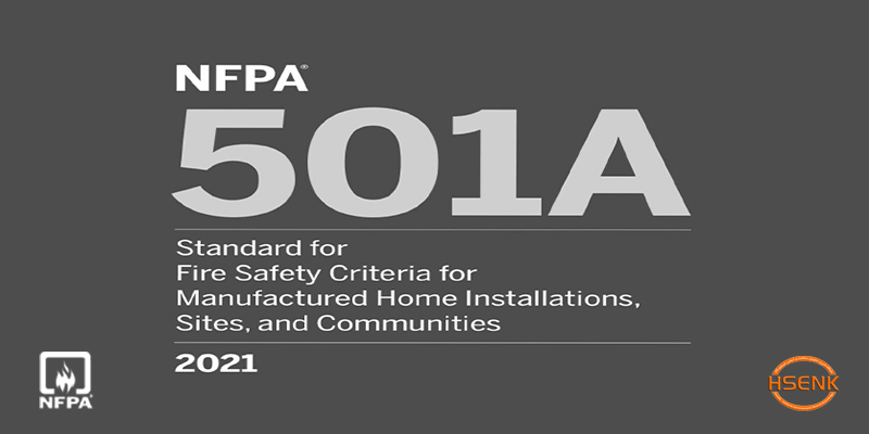 NFPA 501A Standard for Fire Safety Criteria for Manufactured Home Installations, Sites, and Communities