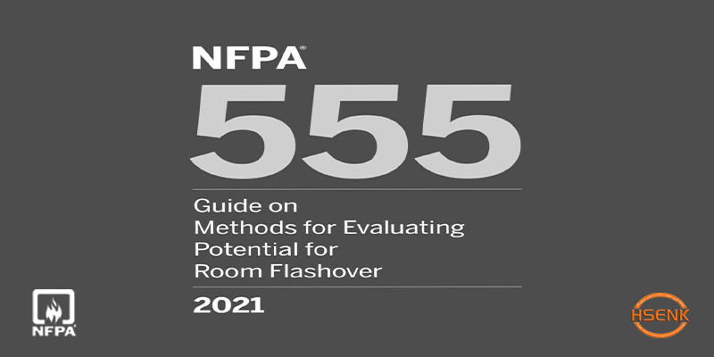 NFPA 555 Guide on Methods for Evaluating Potential for Room Flashover