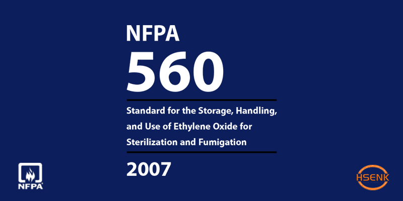 NFPA 560 Standard for the Storage, Handling, and Use of Ethylene Oxide for Sterilization and Fumigation