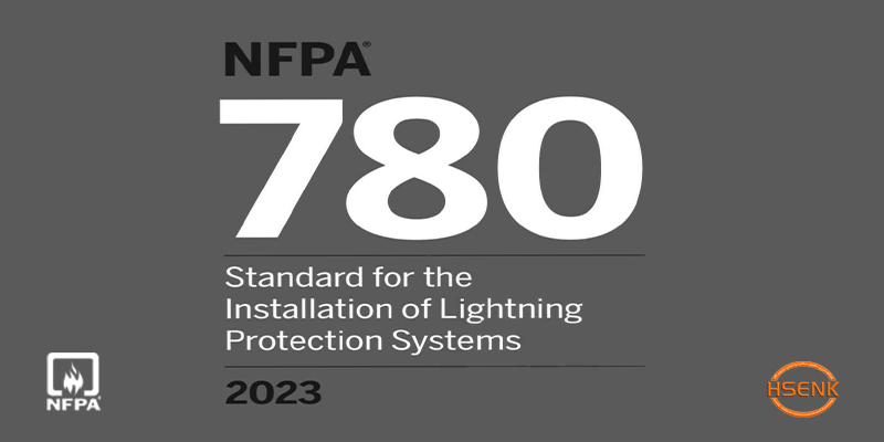 NFPA 780 Standard for the Installation of Lightning Protection Systems