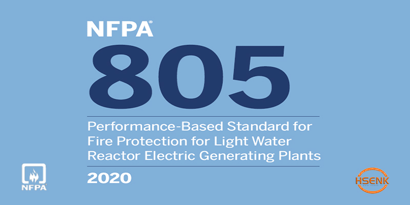 NFPA 805 Performance-Based Standard for Fire Protection for Light Water Reactor Electric Generating Plants