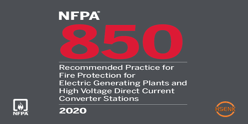 NFPA 850 Recommended Practice for Fire Protection for Electric Generating Plants and High Voltage Direct Current Converter Stations