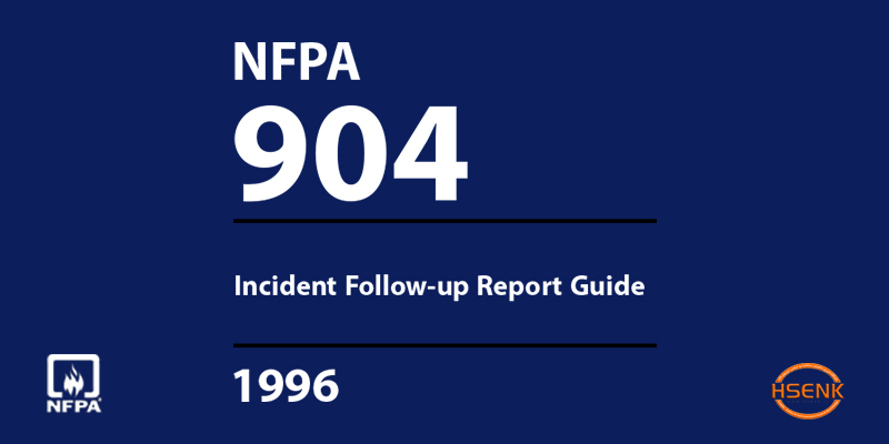 NFPA ۹۰۴ Incident Follow-up Report Guide