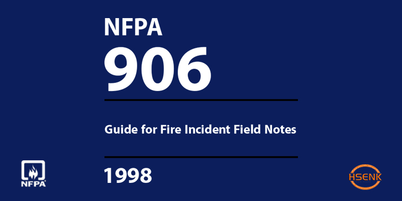 NFPA 906 Guide for Fire Incident Field Notes