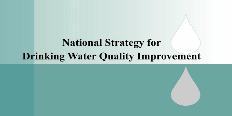 National Strategy for Drinking Water Quality Improvement