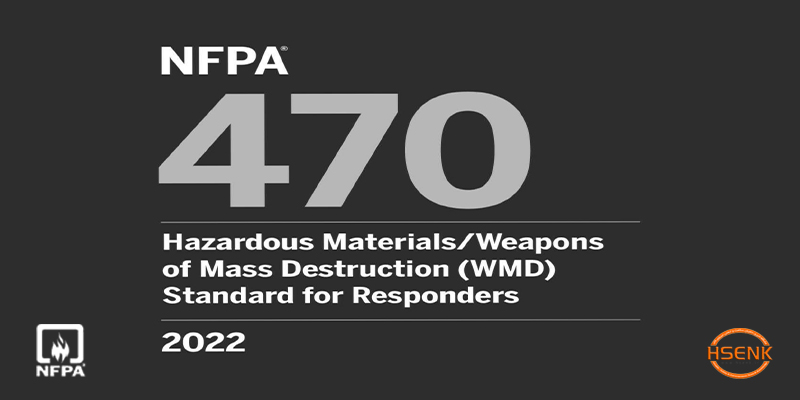 NFPA 470 Hazardous Materials/Weapons of Mass Destruction (WMD) Standard for Responders