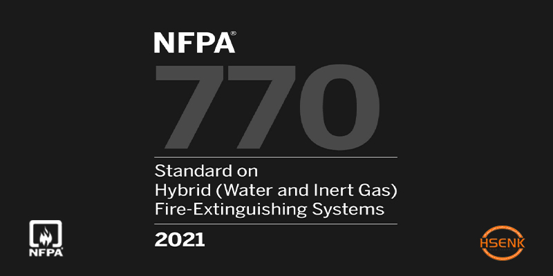 NFPA 770 Standard on Hybrid (Water and Inert Gas) Fire-Extinguishing Systems