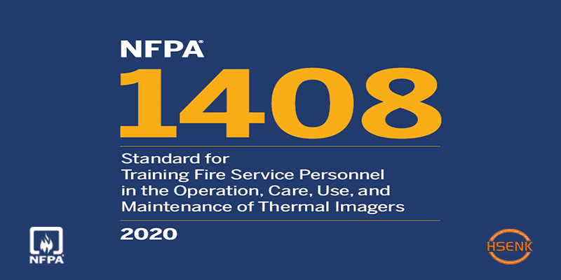 NFPA 1408 Standard for Training Fire Service Personnel in the Operation, Care, Use, and Maintenance of Thermal Imagers