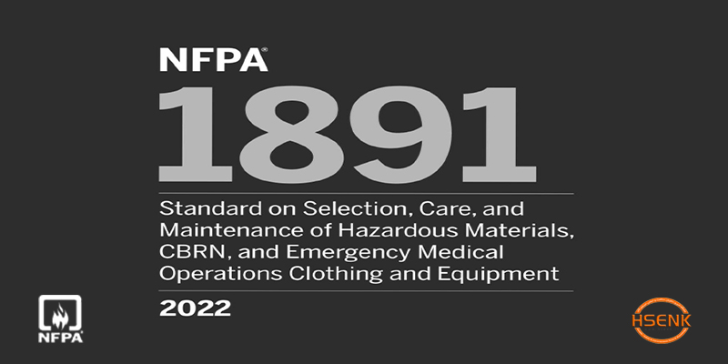 NFPA 1891 Standard on Selection, Care, and Maintenance of Hazardous Materials, CBRN, and Emergency Medical Operations Clothing and Equipment