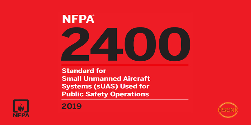 NFPA 2400 Standard for Small Unmanned Aircraft Systems (sUAS) Used for Public Safety Operations