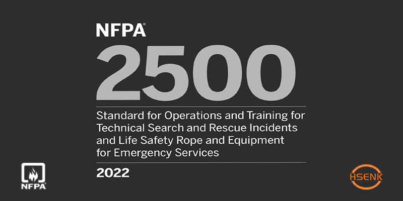 NFPA 2500 Standard for Operations and Training for Technical Search and Rescue Incidents and Life Safety Rope and Equipment for Emergency Services